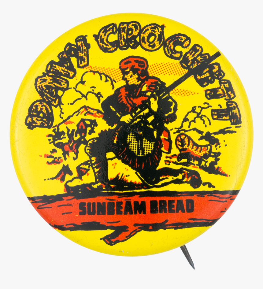Davy Crockett Sunbeam Bread Advertising Button Museum - Davy Crockett Advertising, HD Png Download