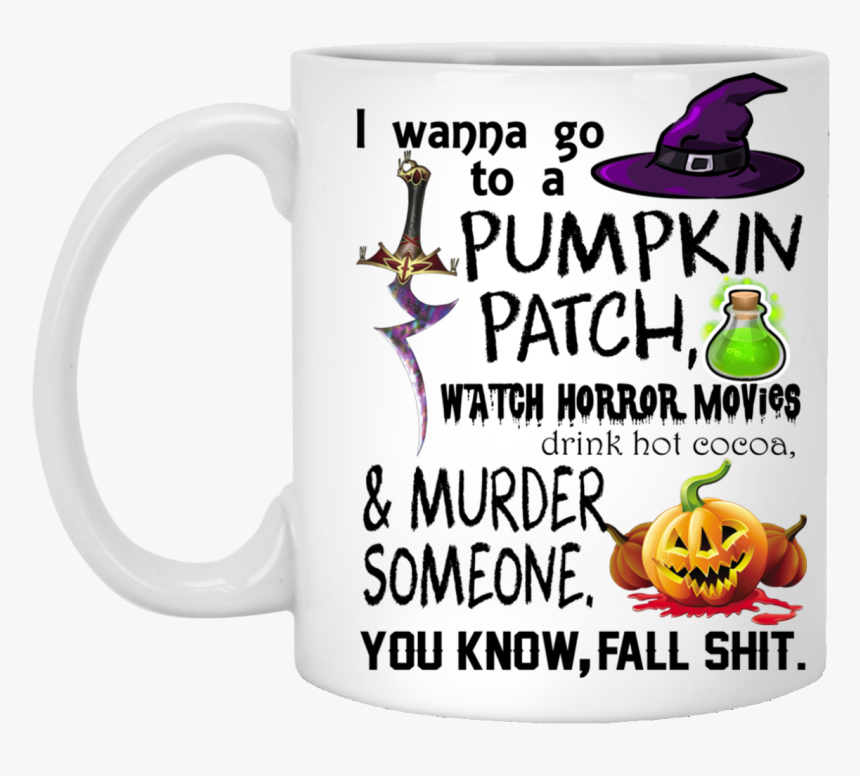 I Wanna Go To A Pumpkin Patch Mugs - Coffee Cup, HD Png Download