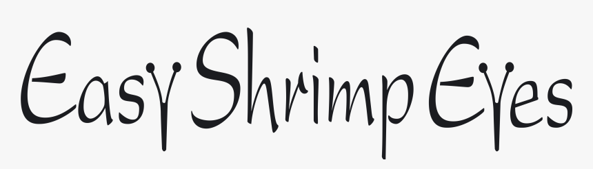 Easy Shrimp Eyes - Calligraphy, HD Png Download