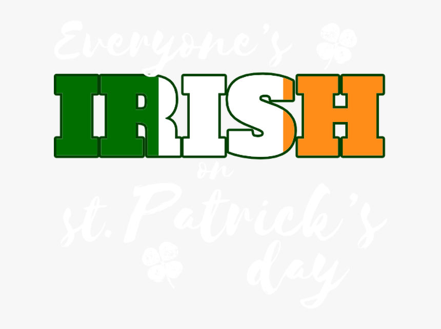 Everyone Is Irish Flag , Png Download - Graphics, Transparent Png