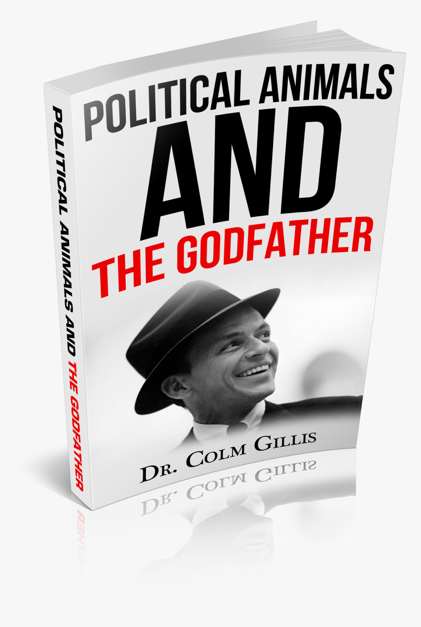 The First Is Titled Political Animals And The Godfather - Frank Sinatra My Way, HD Png Download
