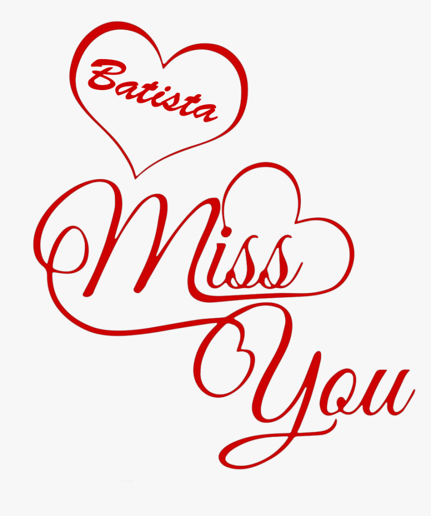 Batista Miss You Name Png - Shruti Name, Transparent Png
