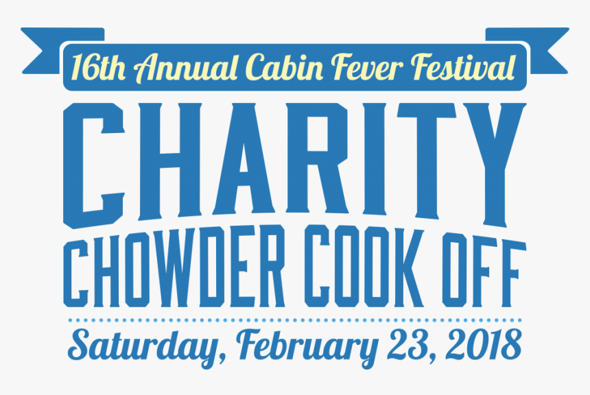 2019 Chowder Cook Off & Cabin Fever Festival Poster, HD Png Download