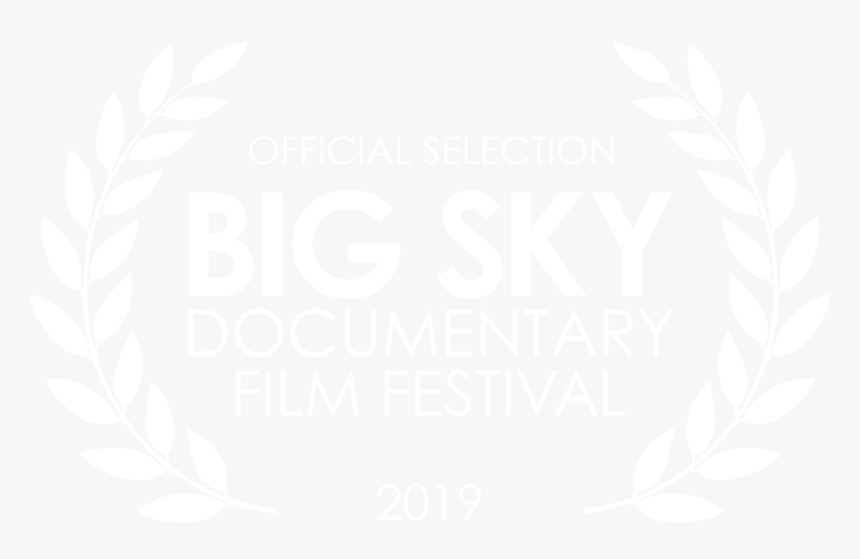 Big Sky Official Selection Laurels 2019 White - Johns Hopkins Logo White, HD Png Download