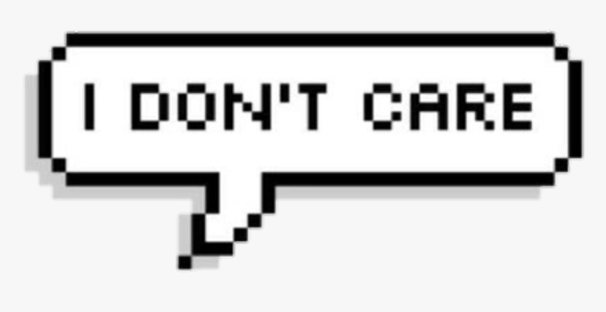 Tumblr Png Text Bubble - Don T Care Png, Transparent Png