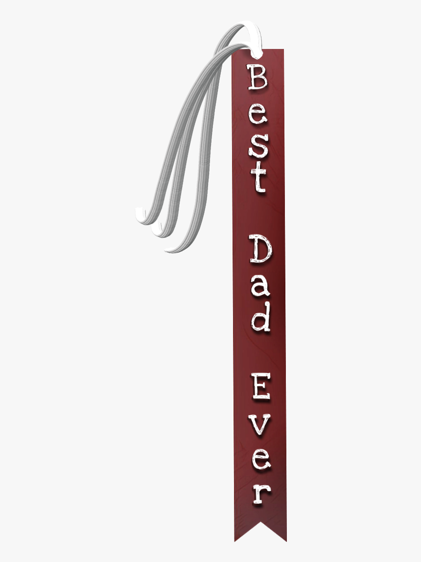 #fathersday #bestdadever #award #ribbon #bookmark - General Supply, HD Png Download