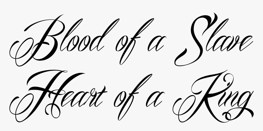 Blood Of A Slave Heart Of A King Quote, HD Png Download