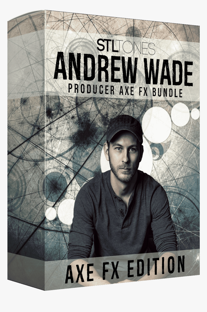 Andrew Wade Producer Axe Fx Bundle Stl Tones 
 Class - Album Cover, HD Png Download