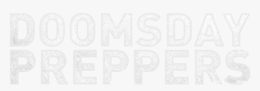 Doomsday Preppers, HD Png Download