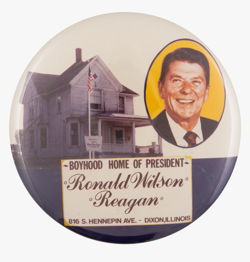 Boyhood Home Of President Reagan Event Button Museum - Label, HD Png Download
