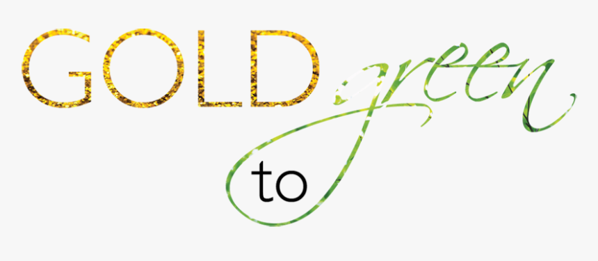 Gold To Green - Friends Forever, HD Png Download
