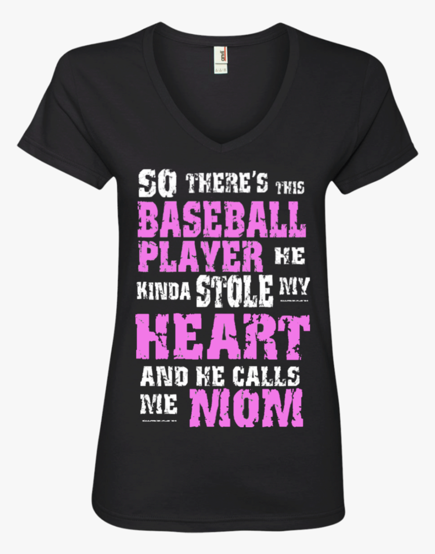 So There S This Baseball Player He Kinda Stole My Heart - Active Shirt, HD Png Download