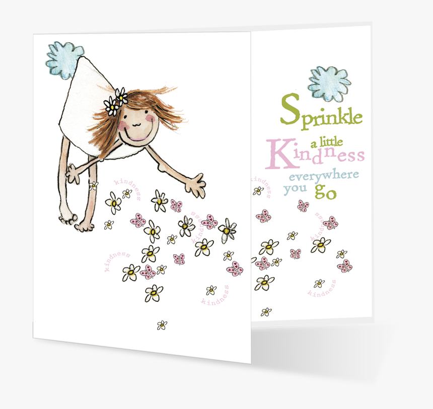 Sprinkle A Little Kindness Everywhere You Go, HD Png Download