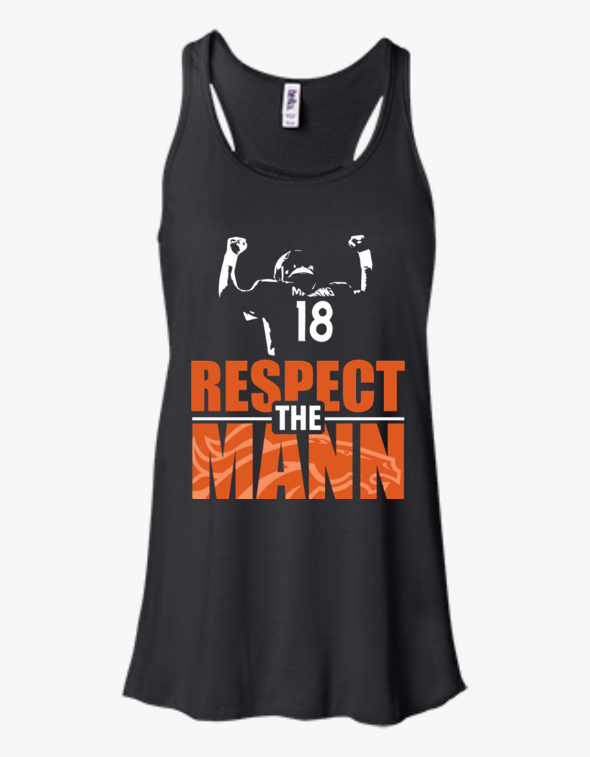 Denver Broncos Peyton Manning Shirts Respect The Mann - Active Tank, HD Png Download