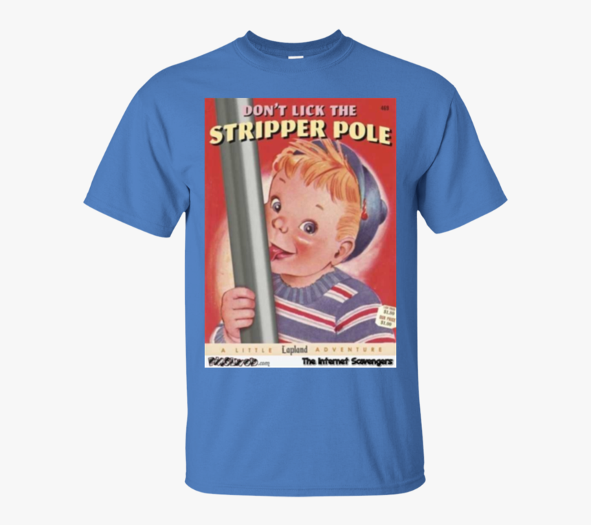 Lick Stripper Pole - Don T Lick The Stripper Pole, HD Png Download