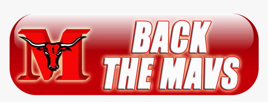 Back The Mavs - Marshall High School, HD Png Download