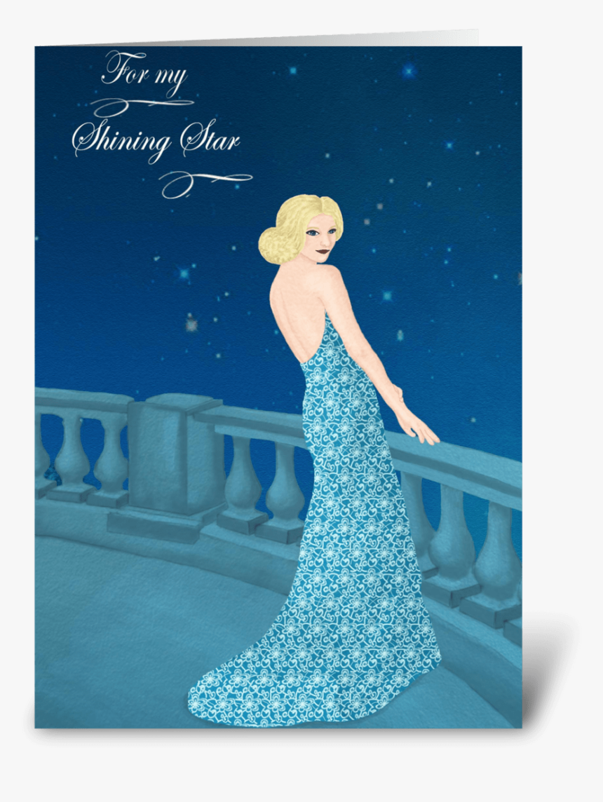 For My Shining Star Greeting Card - Gown, HD Png Download