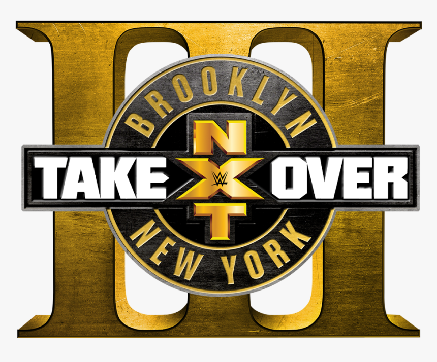 [​img] - Wwe Nxt Takeover Brooklyn Iv 2018, HD Png Download
