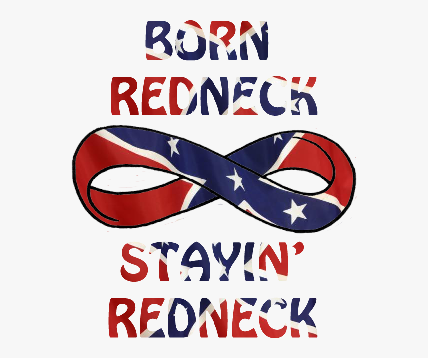 Born Redneck, HD Png Download