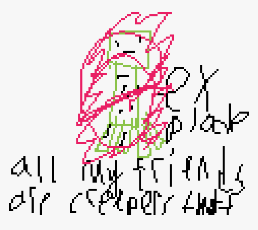 All My Friends Are Creepers That Explode - Pixel, HD Png Download