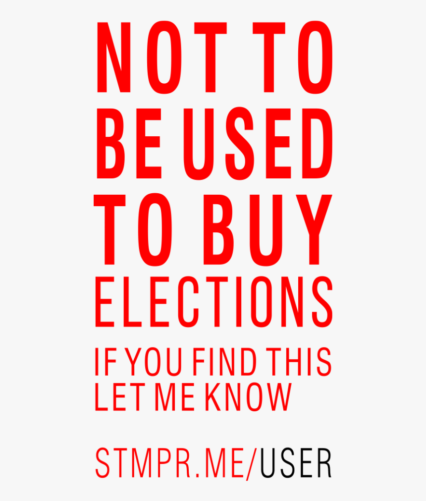 Not To Be Used To Buy Elections - Food Or Drinks Allowed Sign, HD Png Download