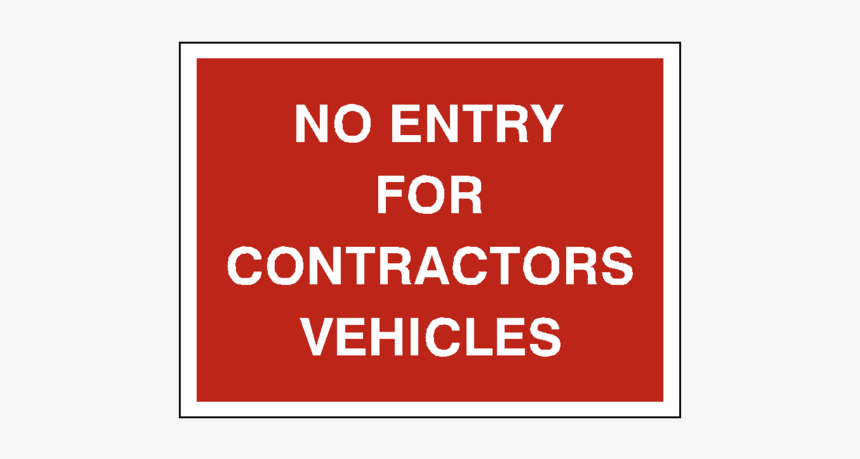No Entry Contractor Vehicles Sign - Circle, HD Png Download