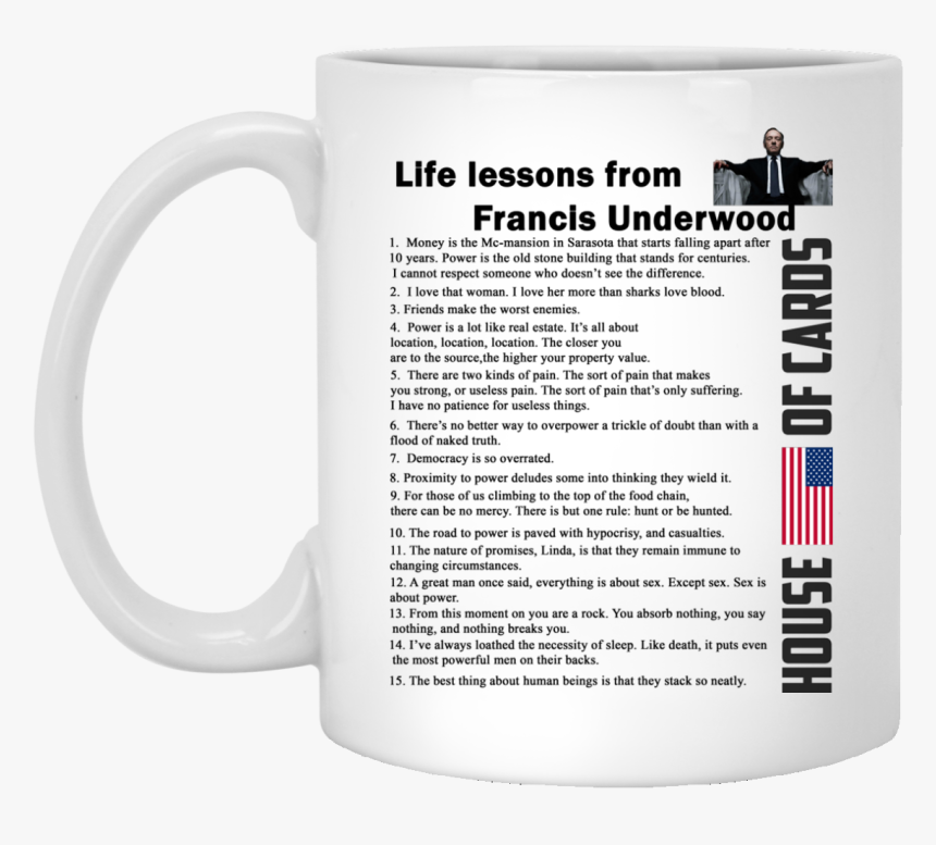 House Of Cards - Life Lessons From Francis Underwood, HD Png Download