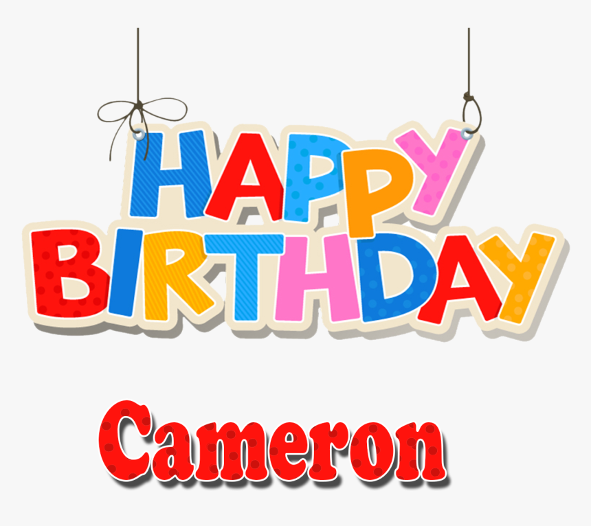 Cameron Happy Birthday Name Png - Birthday, Transparent Png