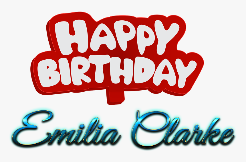 Emilia Clarke Happy Birthday Name Logo - Calligraphy, HD Png Download