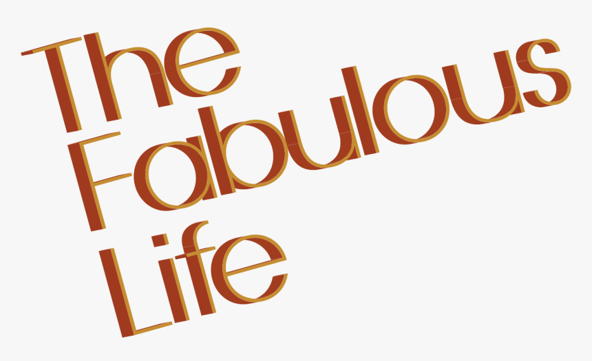 Fabulous Life, HD Png Download