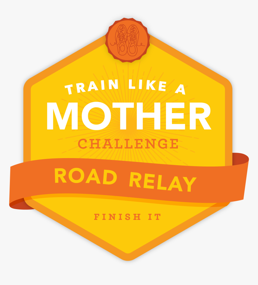 Relay Finish It Badge - 100 Thing Challenge, HD Png Download