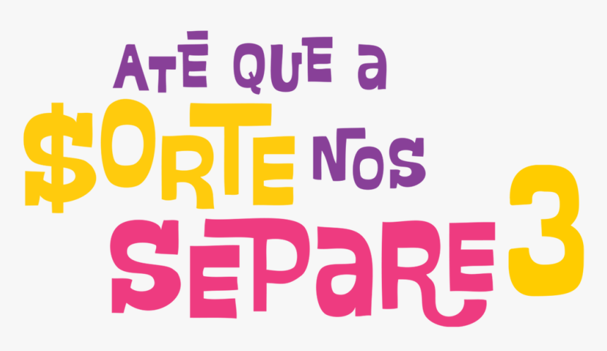 Até Que A Sorte Nos Separe 3 Png, Transparent Png