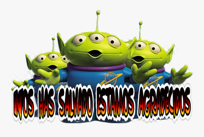 #nos Has Salvado Estamos Agradecidos ☢️☣️laoban300☢️☢️ - Toy Story Alien Png, Transparent Png