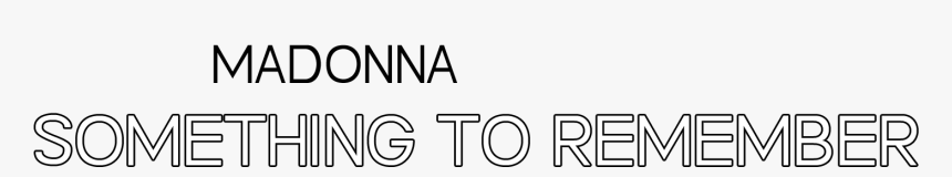 Madonna Something To Remember Logo, HD Png Download