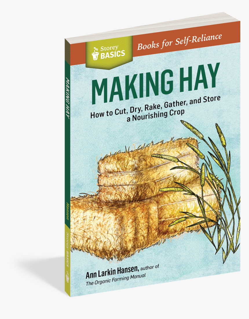 Cover - Making Hay: How To Cut, Dry, Rake, Gather, And Store, HD Png Download
