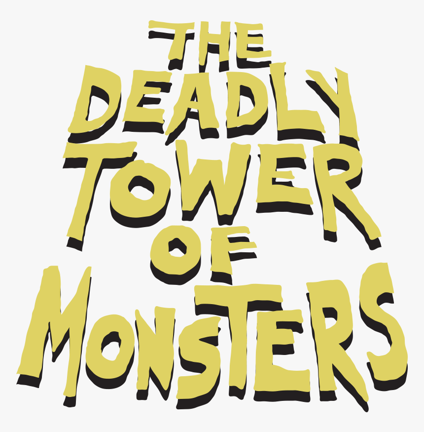 The Deadly Tower Of Monsters - Deadly Tower Of Monsters Logo, HD Png Download
