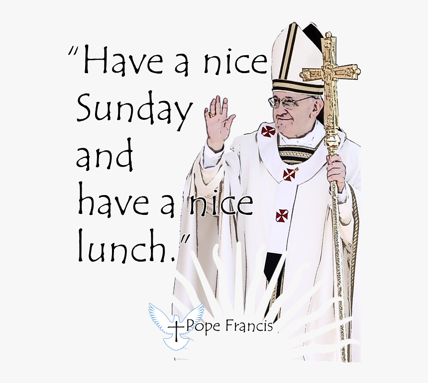 Pope Francis Quote T Shirt, HD Png Download