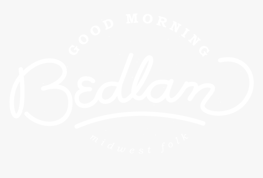 Good Morning Bedlam White-07 - Johns Hopkins Logo White, HD Png Download
