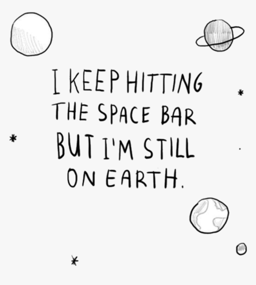 Space Quotes, HD Png Download