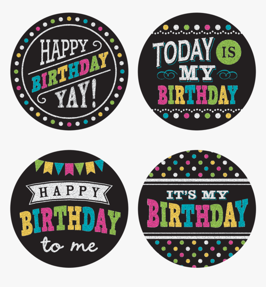 Chalkboard Brights Happy Birthday Wear Em Badges - Happy Birthday To Me Badge, HD Png Download