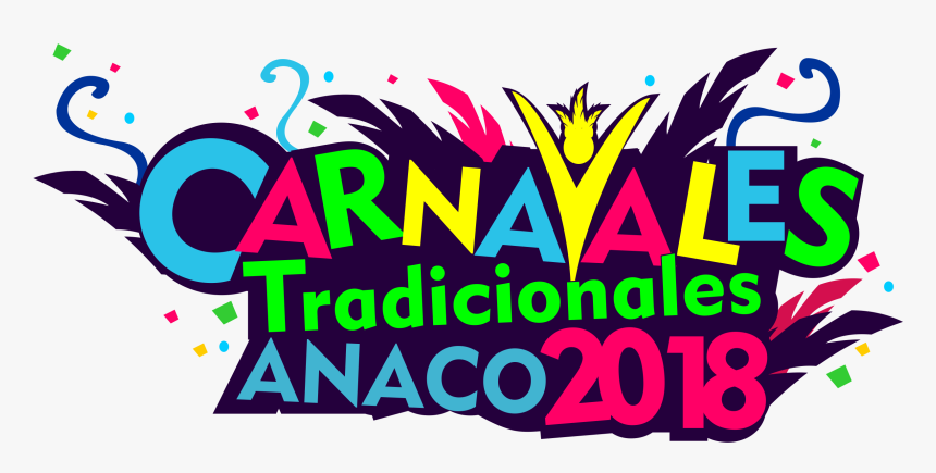 Carnavales Anaco 2018 Logo - Graphic Design, HD Png Download
