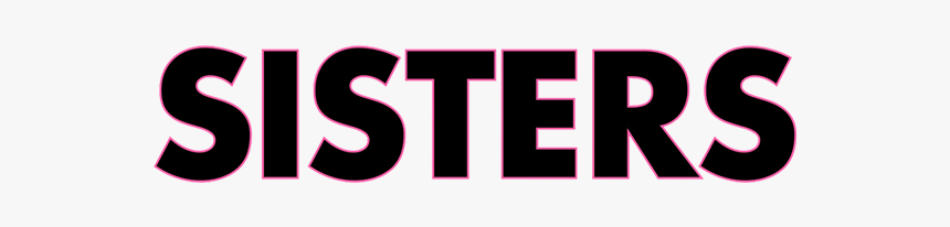 Sisters - Graphics, HD Png Download