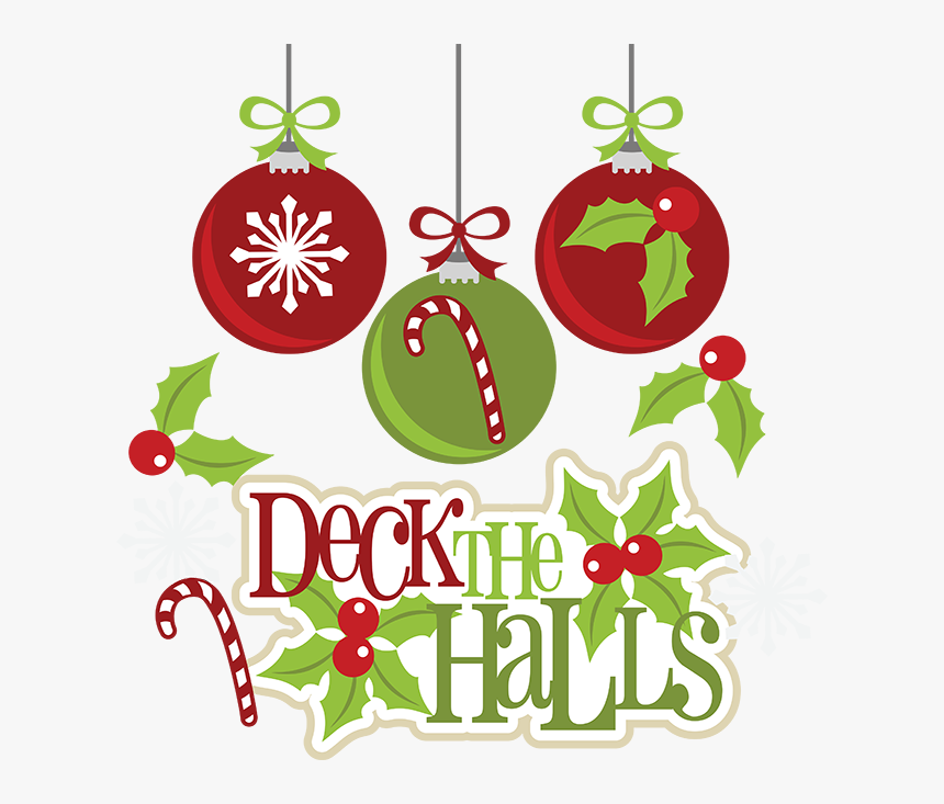 Deck The Halls And Trim The Tree, HD Png Download
