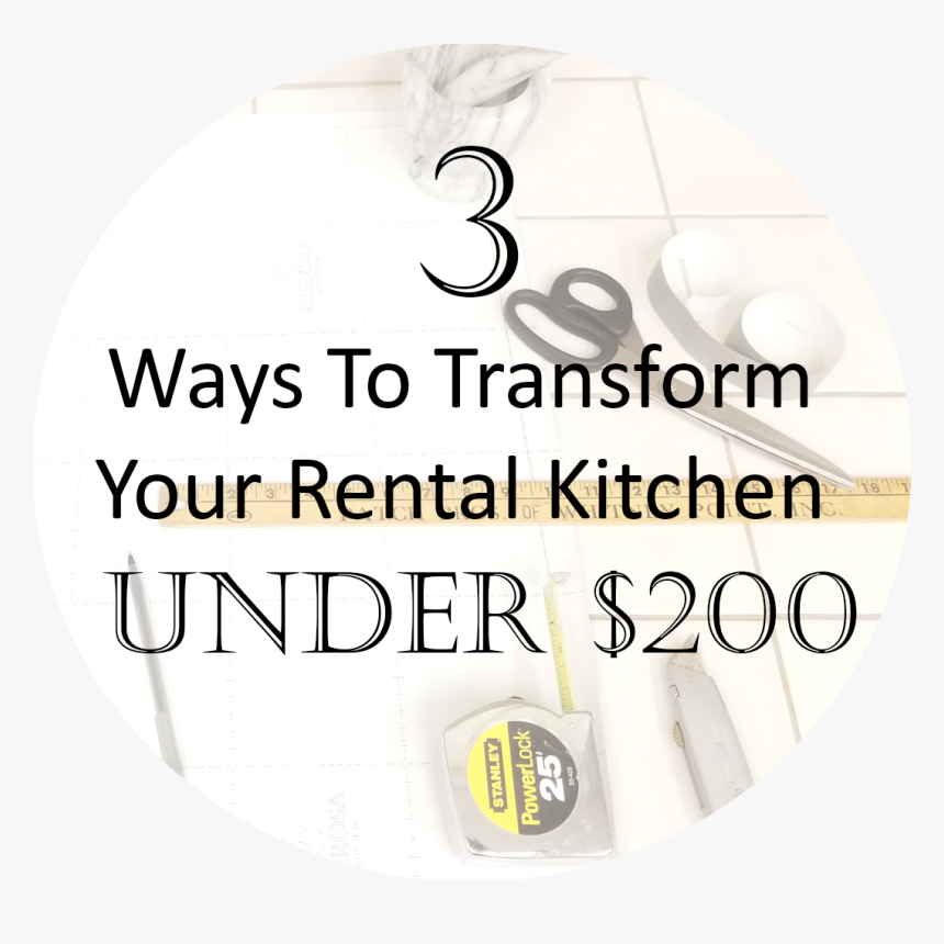 3 Ways To Transform Your Rental Kitchen Under $200, HD Png Download