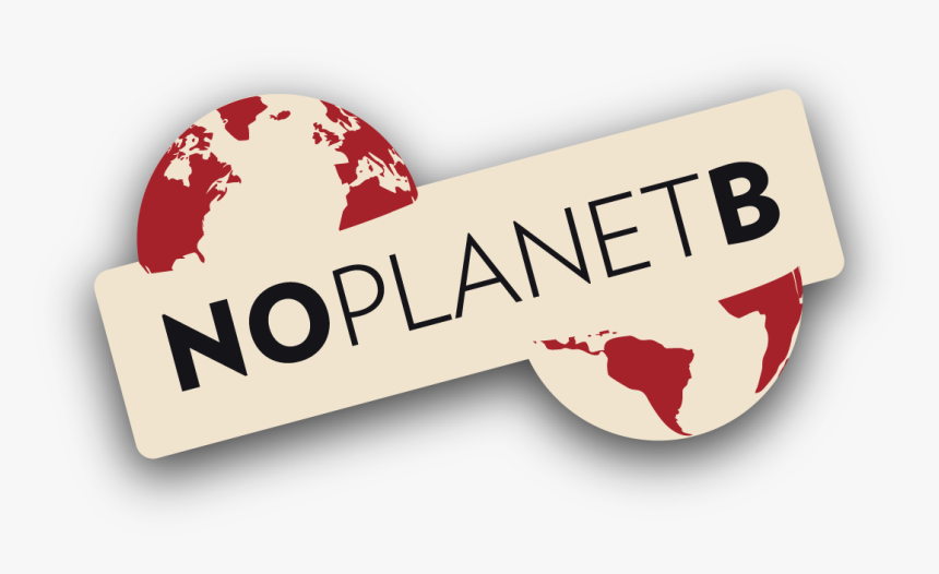 No Planet B, HD Png Download