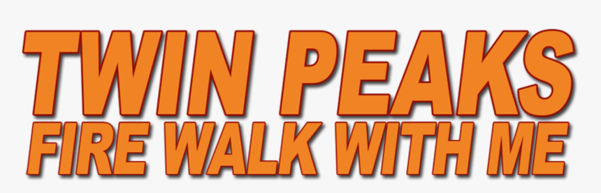 Twin Peaks Fire Walk With Me Horizontal Orange Logo, HD Png Download
