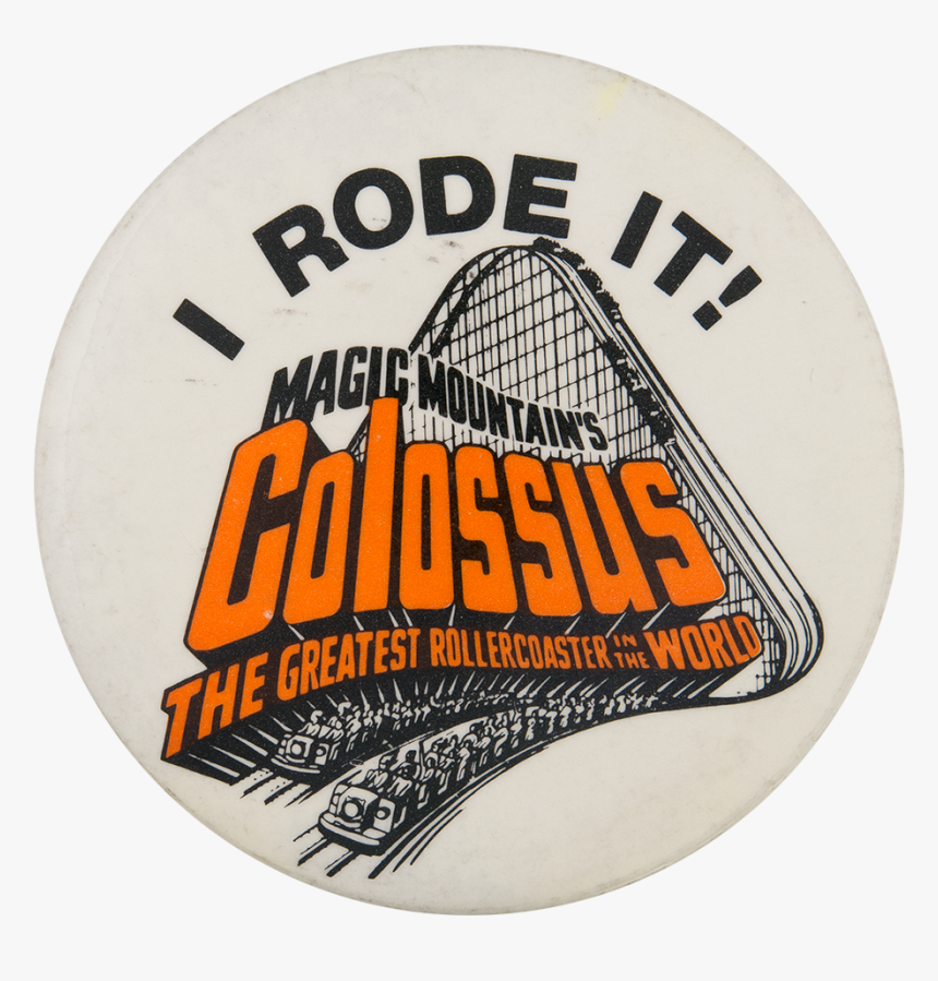 Magic Mountain S Colossus Event Button Museum - 1970's Colossus Magic Mountain, HD Png Download