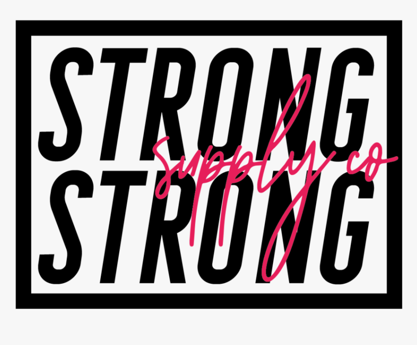Strong Strong Supply Co Poster, HD Png Download , Transparent Png