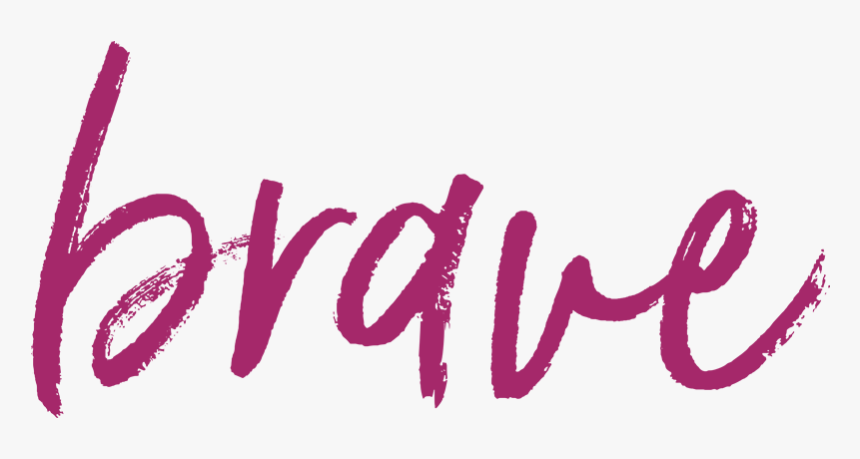 Brave - Calligraphy, HD Png Download