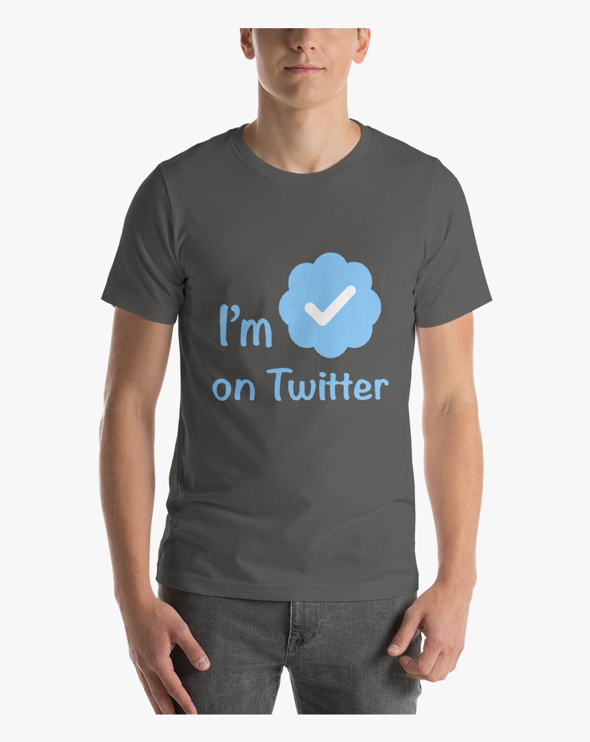 Verified On Twitter Unisex T Shirt - T-shirt, HD Png Download